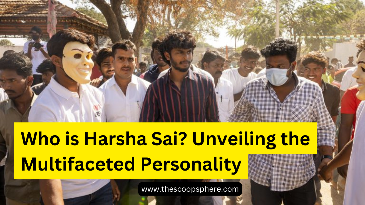 Who is Harsha Sai? Unveiling the Multifaceted Personality